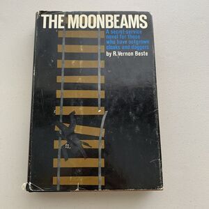 The Moonbeams by R.Vernon Beste 1961 Hardcover Book